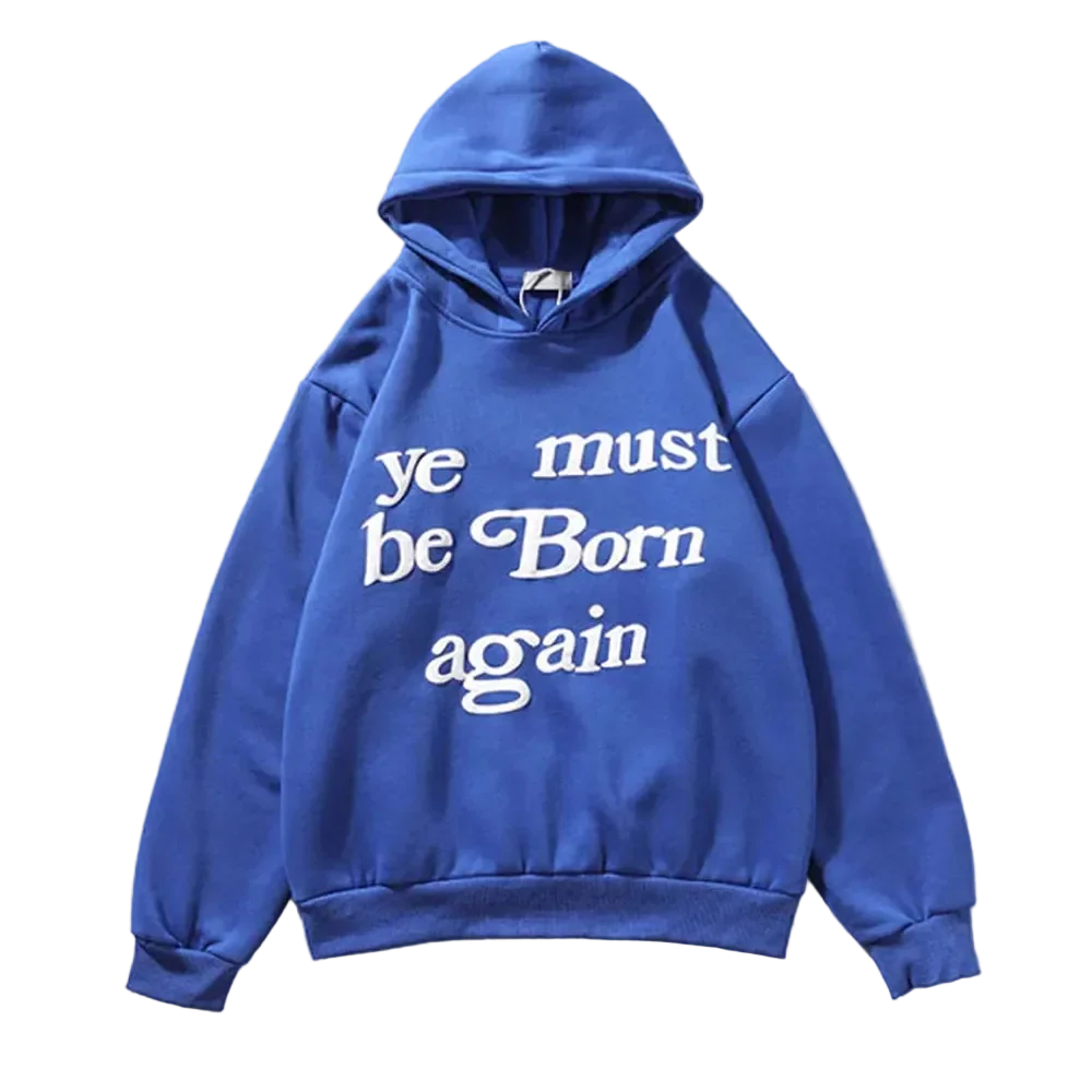You Must Be Born Again Blue Kanye Hoodie
