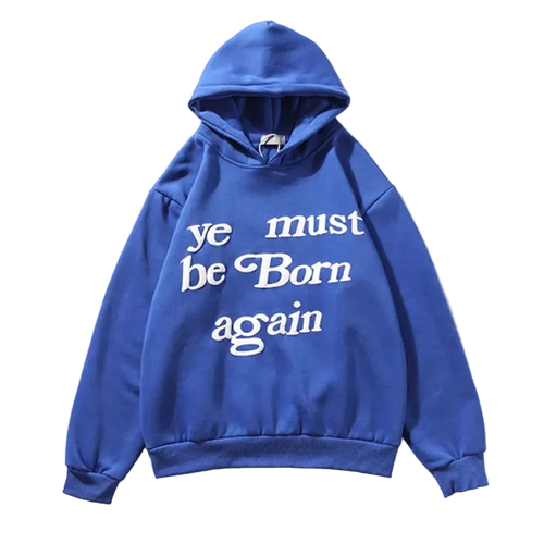 You Must Be Born Again Blue Kanye Hoodie